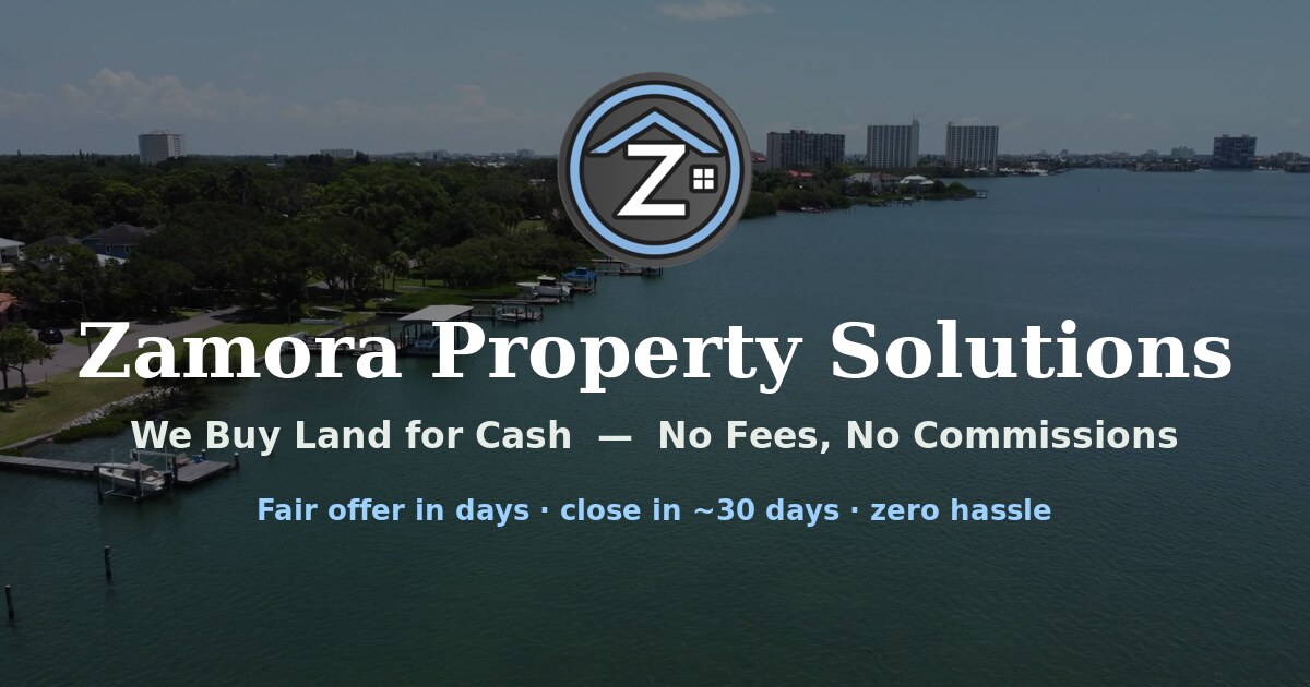 Zamora Property Solutions brand card — We Buy Land for Cash, No Fees, No Commissions